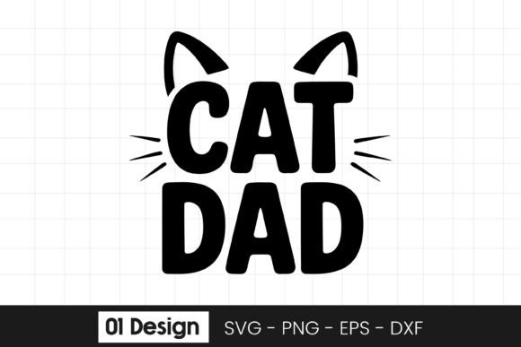 Cat Dad Funny Pet Owner Quote SVG PNG for Graphics and Crafts