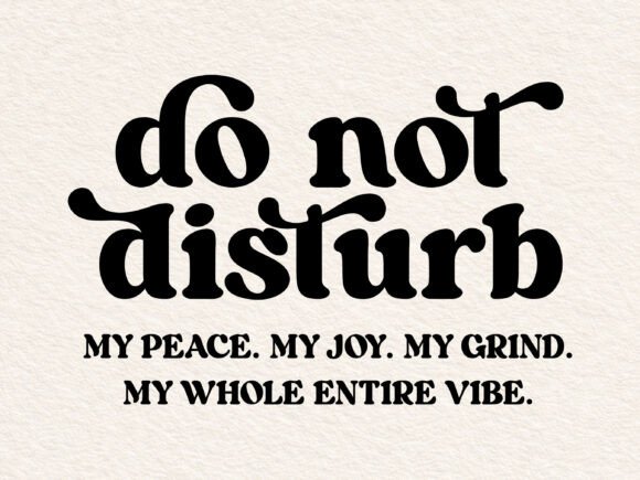 Do Not Disturb SVG, Funny Quote Svg Graphics for Crafts