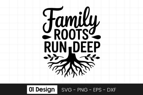 Family Roots Run Deep Tree Quote SVG PNG Graphics for Crafts