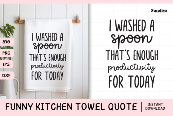 Funny Dish Kitchen Towel Quote SVG 15 for Graphics and Crafts