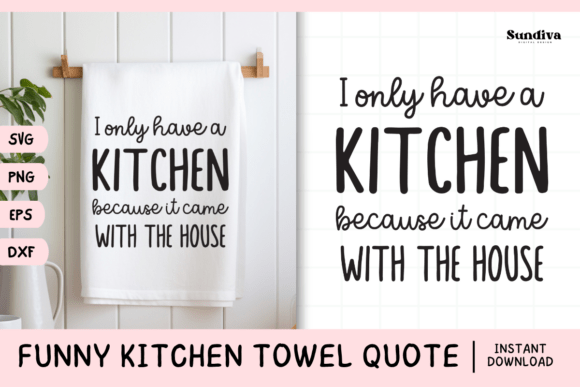Funny Dish Kitchen Towel Quote SVG 18: A Designer's Take on Graphics and Crafts
