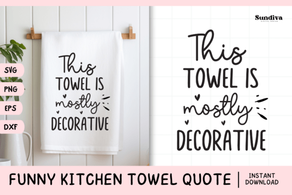 Funny Dish Kitchen Towel Quote SVG 27 for Graphics and Crafts