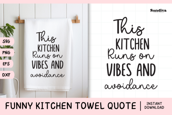 Funny Dish Kitchen Towel Quote SVG 29: A Graphics Review for Crafts