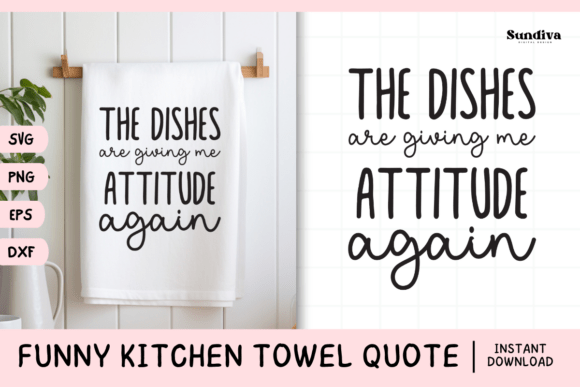Funny Dish Kitchen Towel Quote SVG 3 for Crafts and Graphics