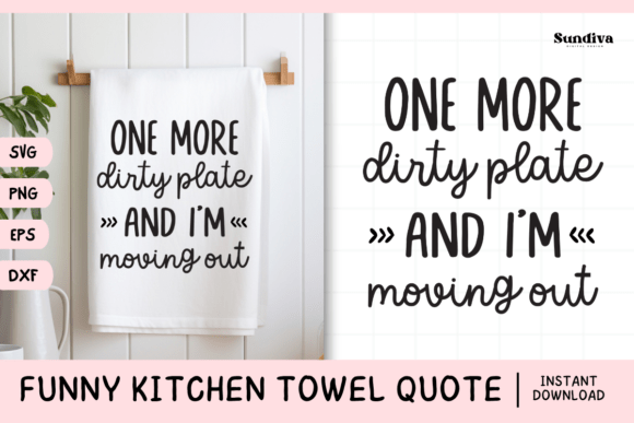 Funny Dish Kitchen Towel Quote SVG 5 for Graphics and Crafts