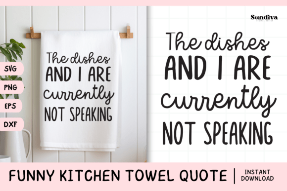 Funny Dish Kitchen Towel Quote SVG 6 for Graphics and Crafts