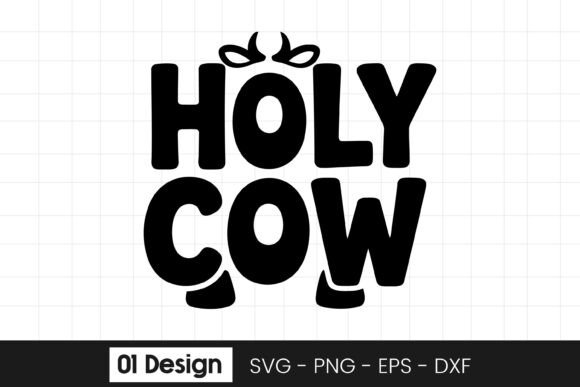 Holy Cow Funny Farm Animal Quote SVG PNG Review