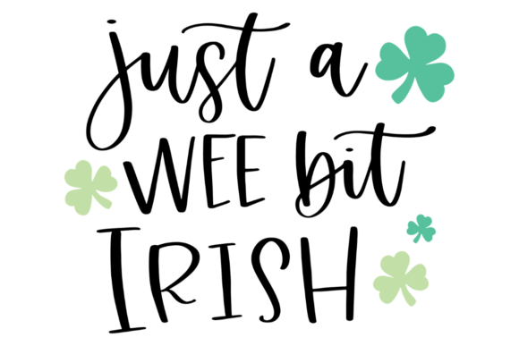 Irish Patrick s Day Quote SVG Review for Graphics and Crafts