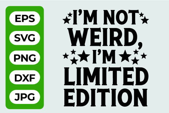 Limited Edition Funny Quote SVG for Graphics and Crafts