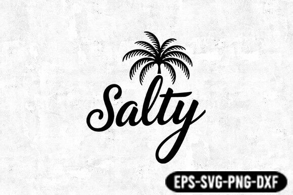 Salty Beach Quote SVG for Crafts and Graphics