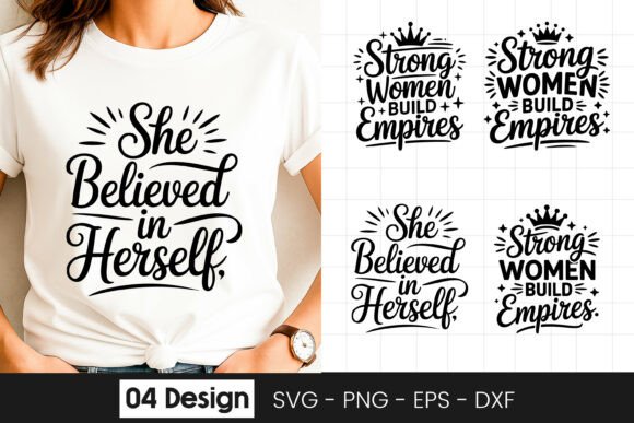 She Believed in Herself Women Quote SVG Graphics for Crafts
