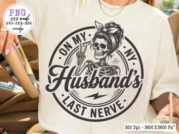 Skeleton Wife Sarcastic Quote SVG for Crafts and Graphics