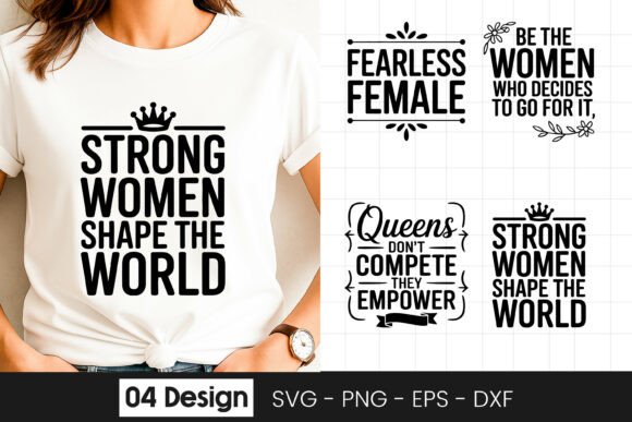 Strong Women Shape the World Quote SVG: Graphics for Crafts
